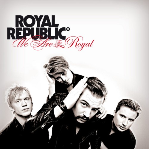 Álbum = “Royal Republic – We Are the Royal”