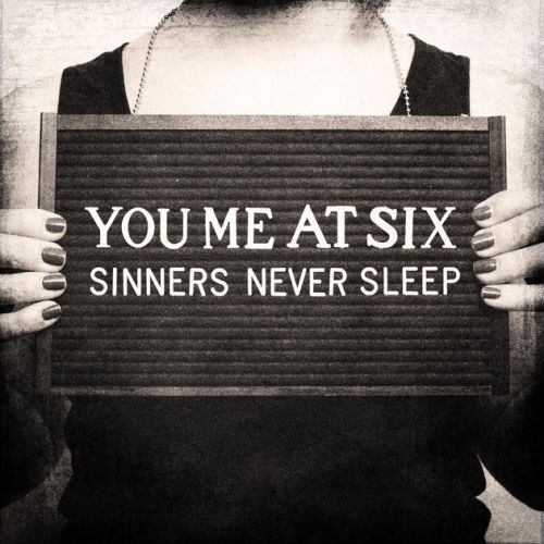 Novo Álbum = “You Me at Six ‎– Sinners Never Sleep”