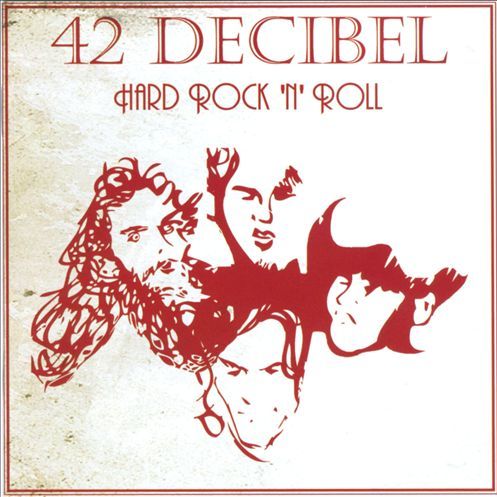 Novo Álbum = “42 Decibel – Hard Rock ‘N’ Roll”