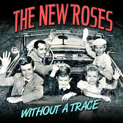 Álbum = “The New Roses – Without A Trace”