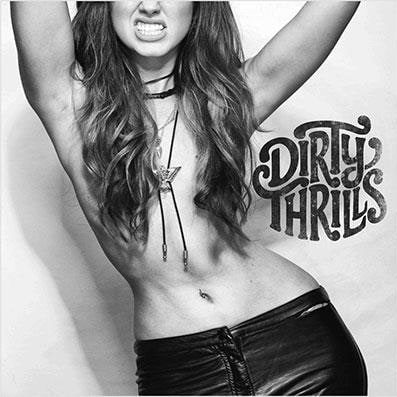 Novo Álbum = “Dirty Thrills – Dirty Thrills”