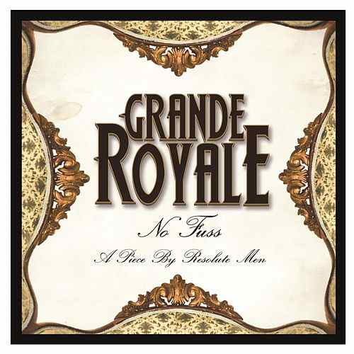 Novo Álbum = “Grande Royale – No Fuss, A Piece By Resolute Men”