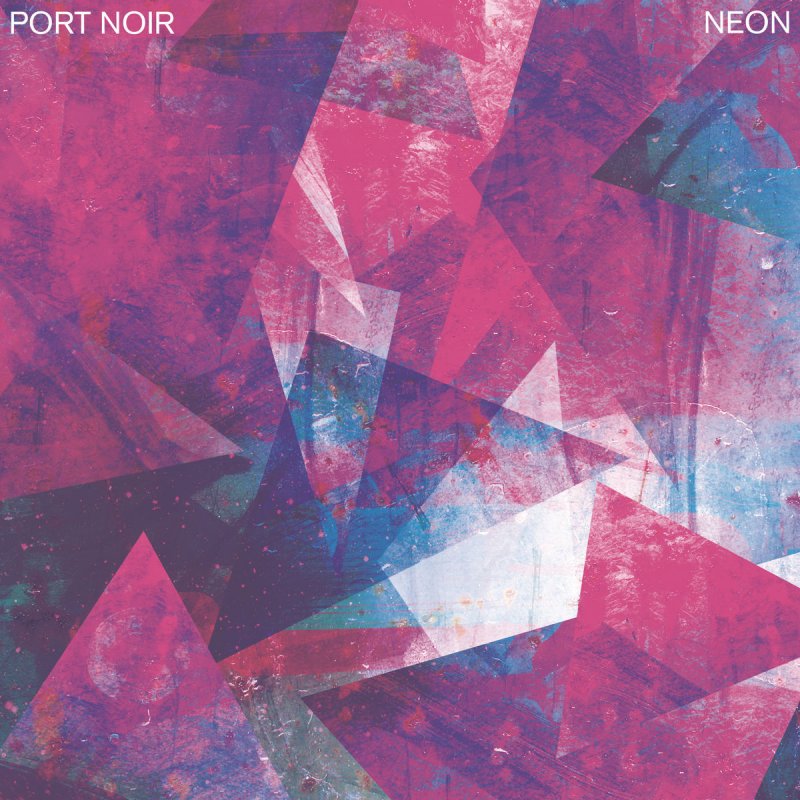 Novo EP = “Port Noir – Neon”