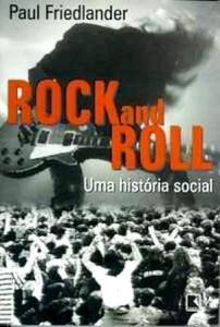 Livro - ROCK and ROLL, Uma História Social