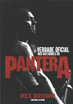 Livro: “Verdade Oficial: nos bastidores do Pantera”