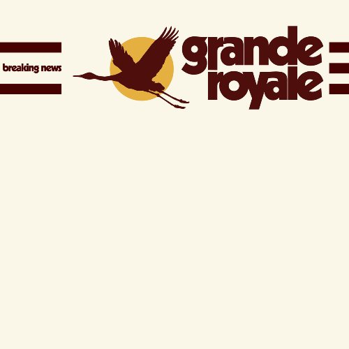 Novo Álbum = “Grande Royale – Breaking News”