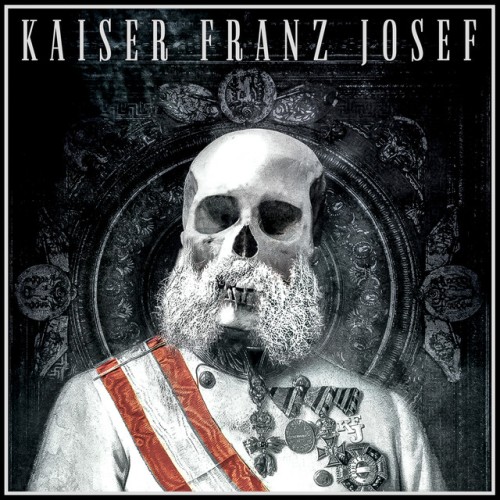 Novo Álbum = “Kaiser Franz Josef – Make Rock Great Again”