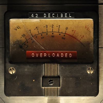 Novo Álbum = “42 Decibel ‎– Overloaded”