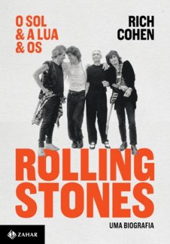 Livro: “O sol & a lua & os Rolling Stones”