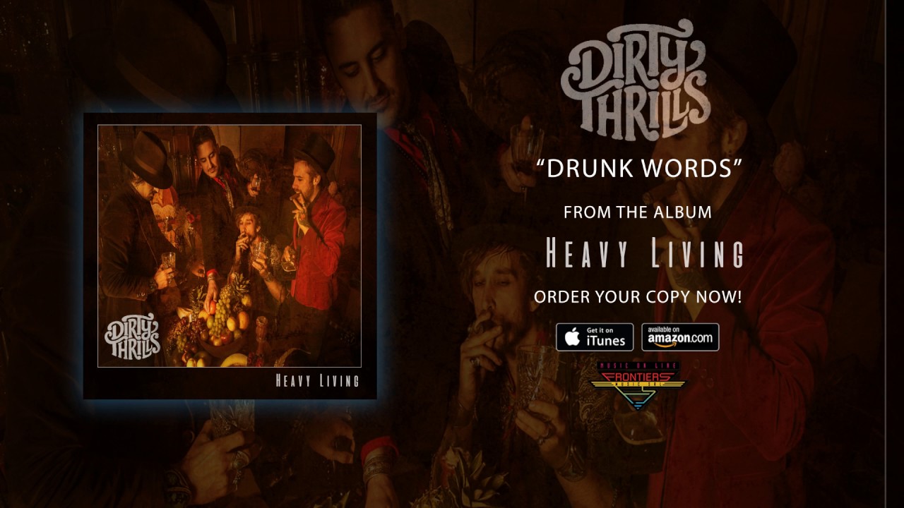 Nova Música = “Dirty Thrills – Drunk Words”