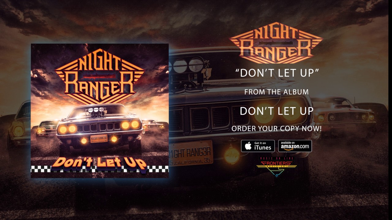 Nova Música = “Night Ranger – Don’t Let Up”