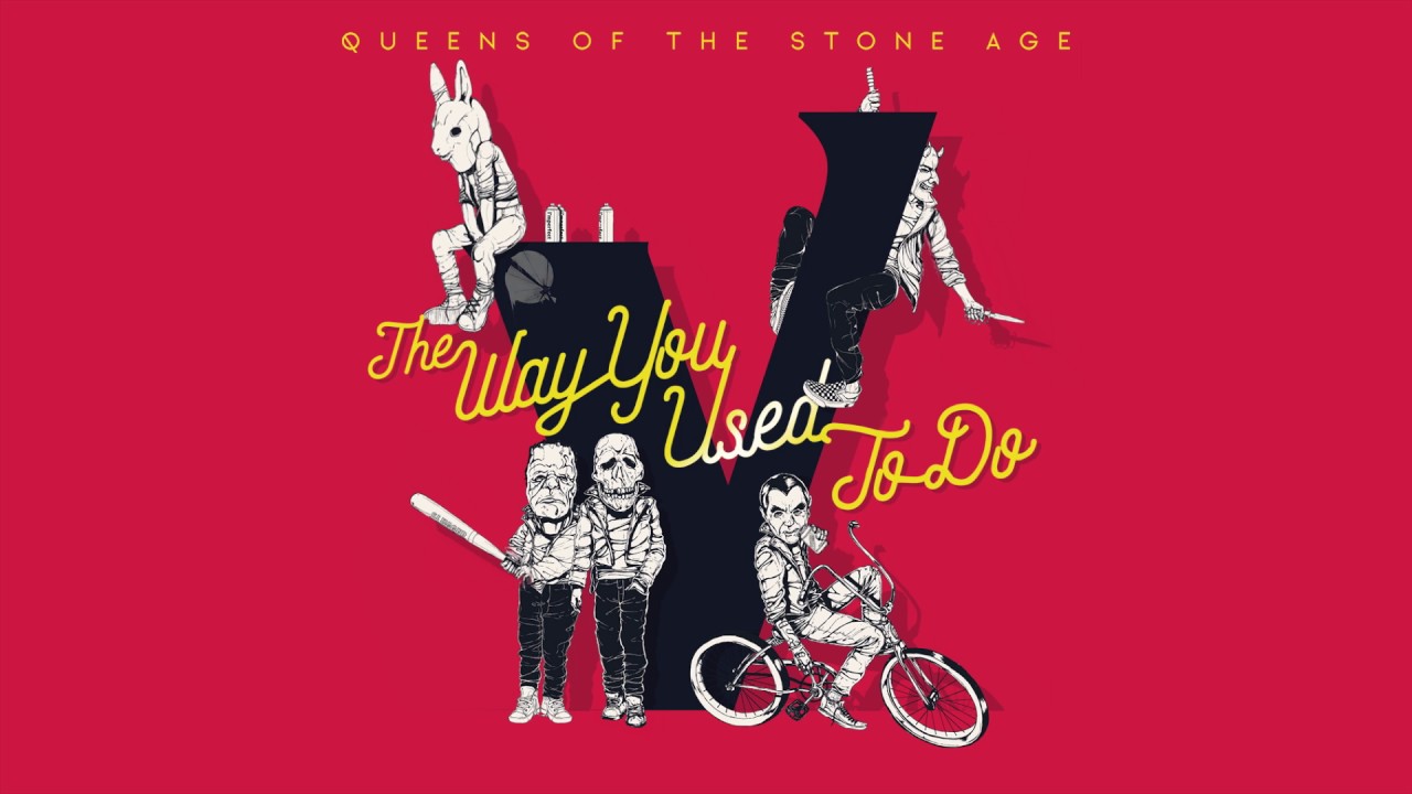 Nova Música = “Queens of the Stone Age – The Way You Used to Do”