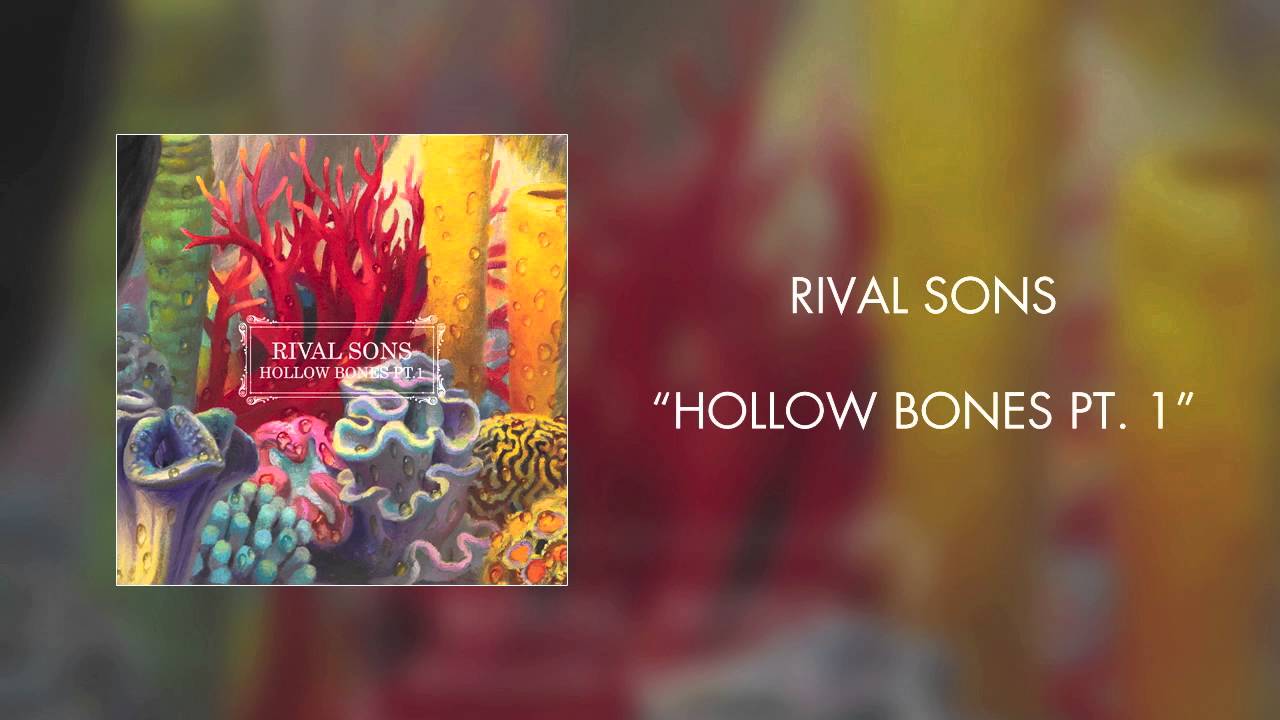 Nova Música = “Rival Sons – Hollow Bones Pt. 1”