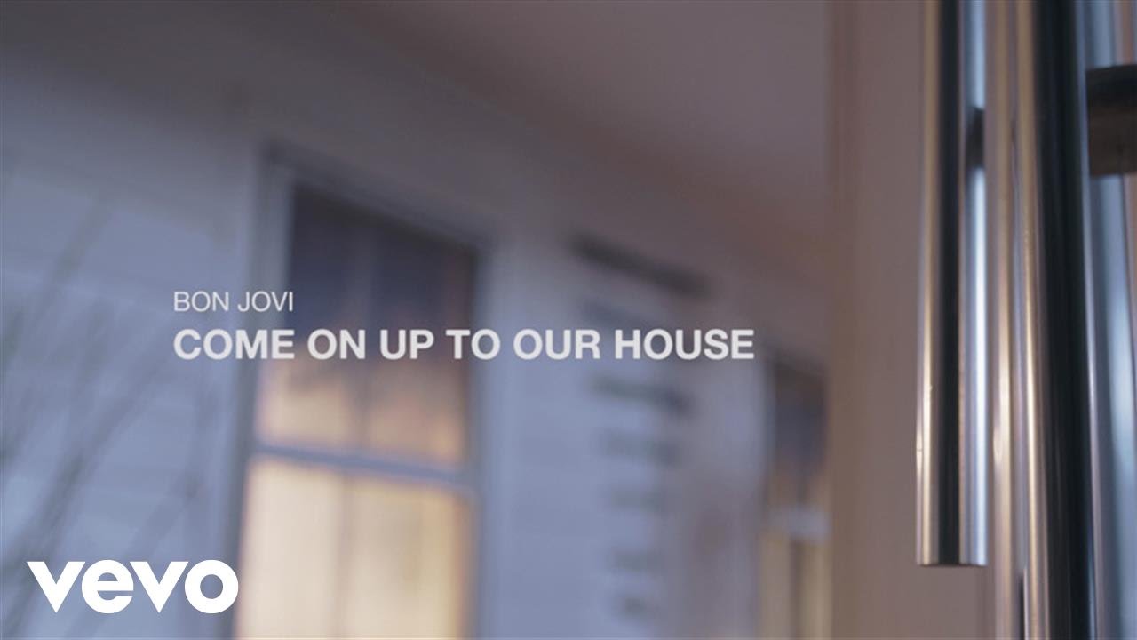 Novo Clip = “Bon Jovi – Come On Up To Our House”