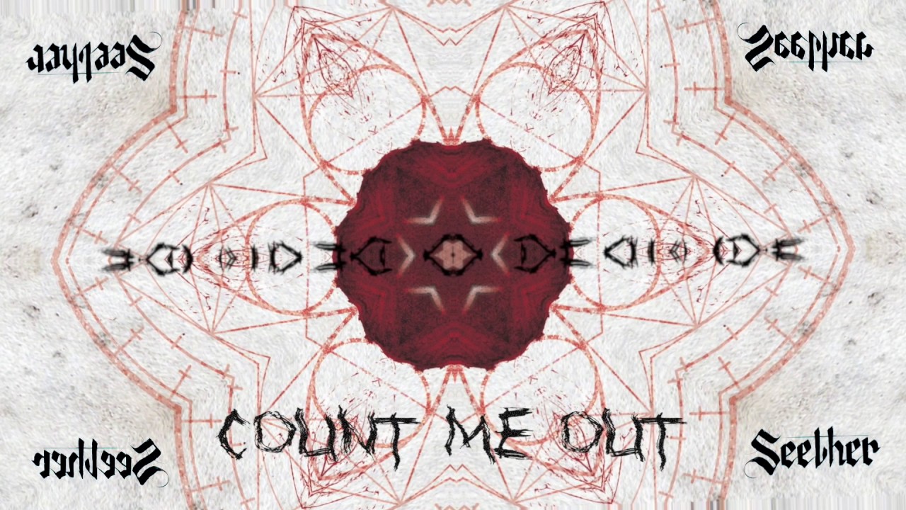 Novo Clip = “Seether – Count Me Out”