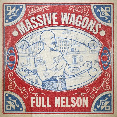 Novo Álbum = “Massive Wagons – Full Nelson”