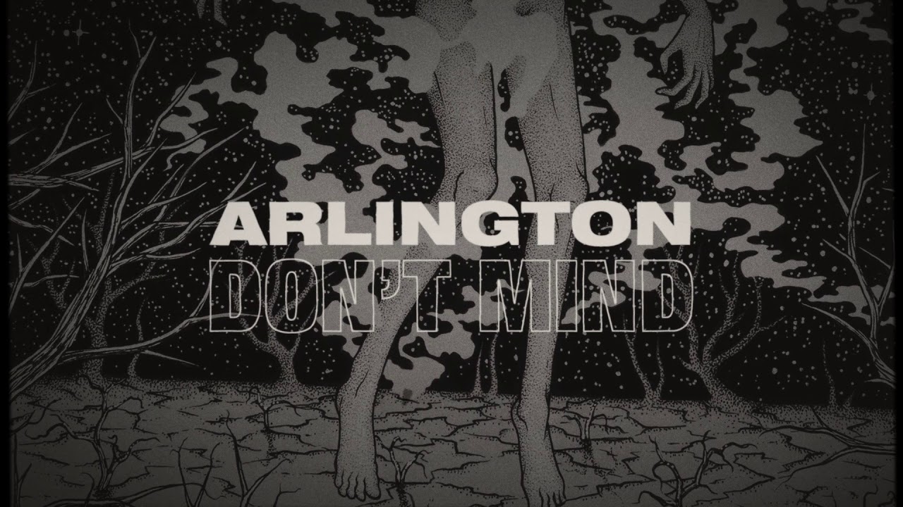 Nova Música = “Arlington – Don’t Mind”