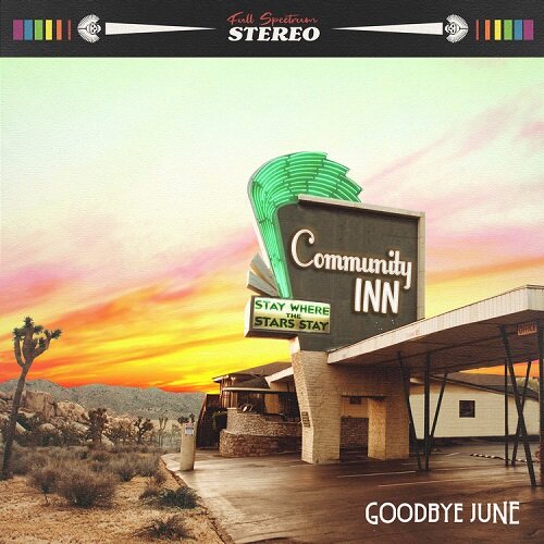 Novo Álbum = “Goodbye June – Community Inn”