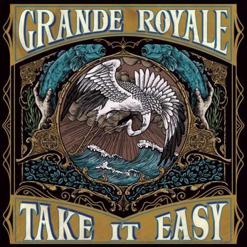 Novo Álbum = “Grande Royale – Take It Easy”