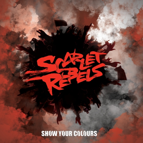 Novo Álbum = “Scarlet Rebels – Show Your Colours”