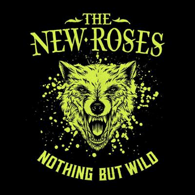 Novo Álbum = “The New Roses – Nothing But Wild”