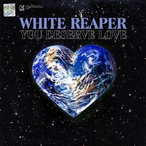 Novo Álbum = “White Reaper – You Deserve Love”