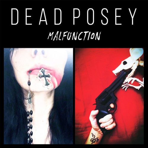 Novo EP = “Dead Posey – Malfunction”