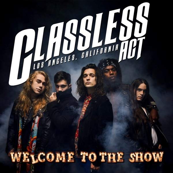 Novo Álbum = “Classless Act – Welcome To The Show”