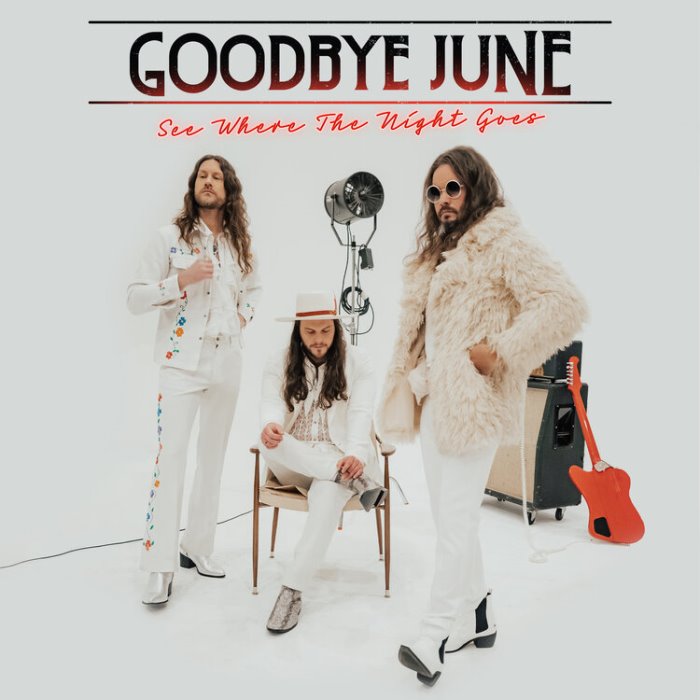 Novo Álbum = “Goodbye June – See Where The Night Goes”