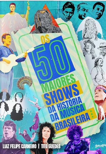 Livro: “Os 50 maiores shows da música brasileira”