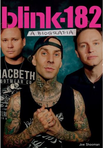 Livro: “Blink-182: a biografia”