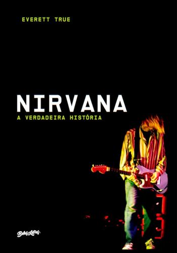 Livro: “Nirvana: A verdadeira história”.
