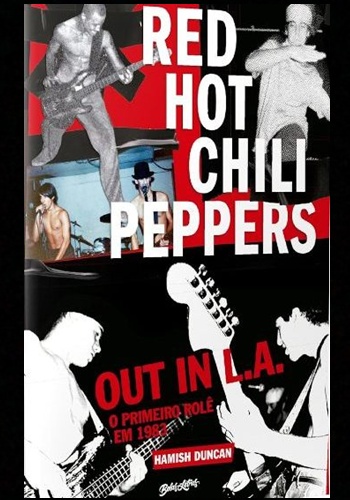 Livro: “Red Hot Chili Peppers: Out in L.A.”.