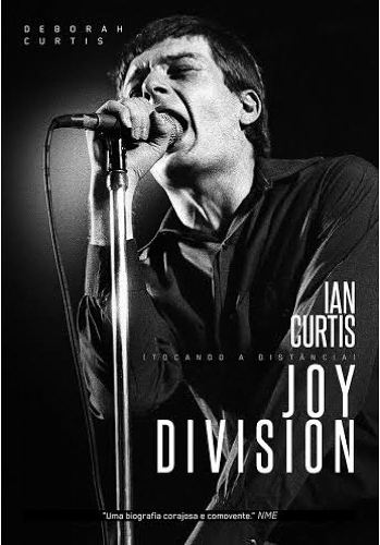 Livro: “Tocando a distância – Ian Curtis e Joy Division”