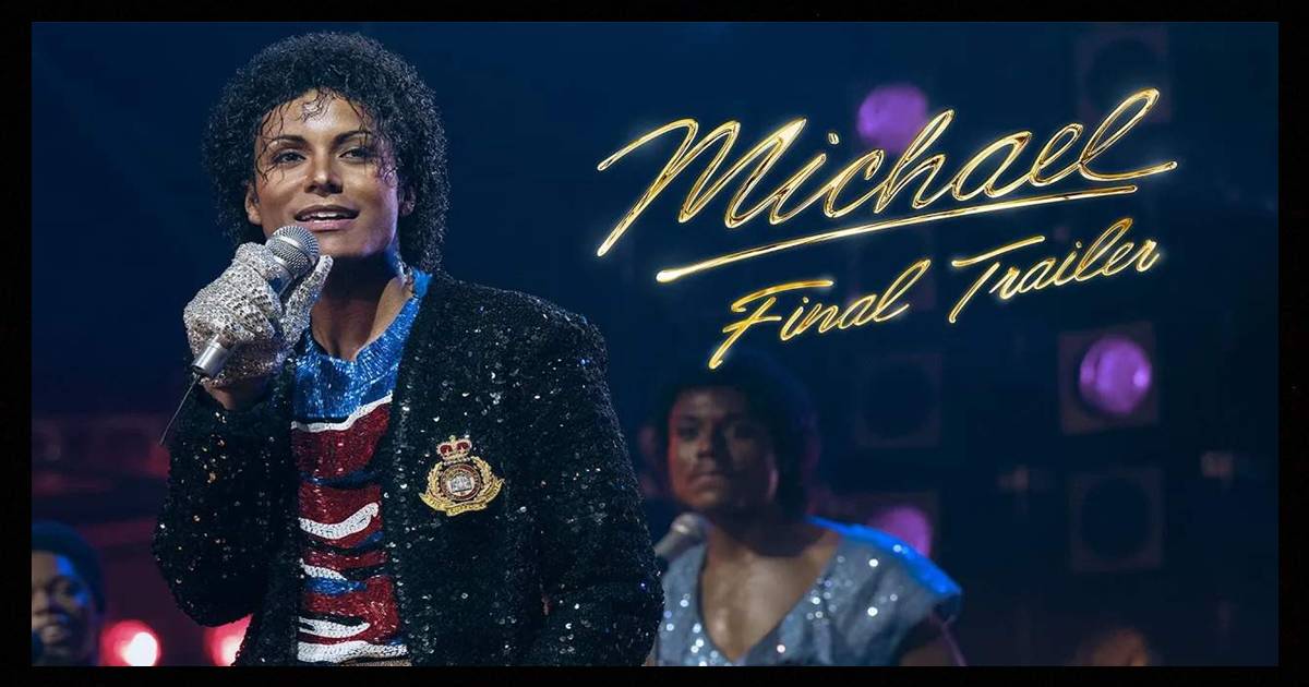 ‘Michael’, cinebiografia do Rei do Pop, ganha trailer final emocionante. Assista!