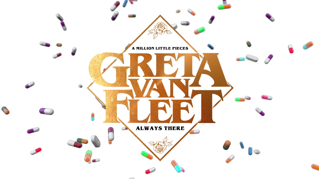 Nova Música = “Greta Van Fleet – Always There”