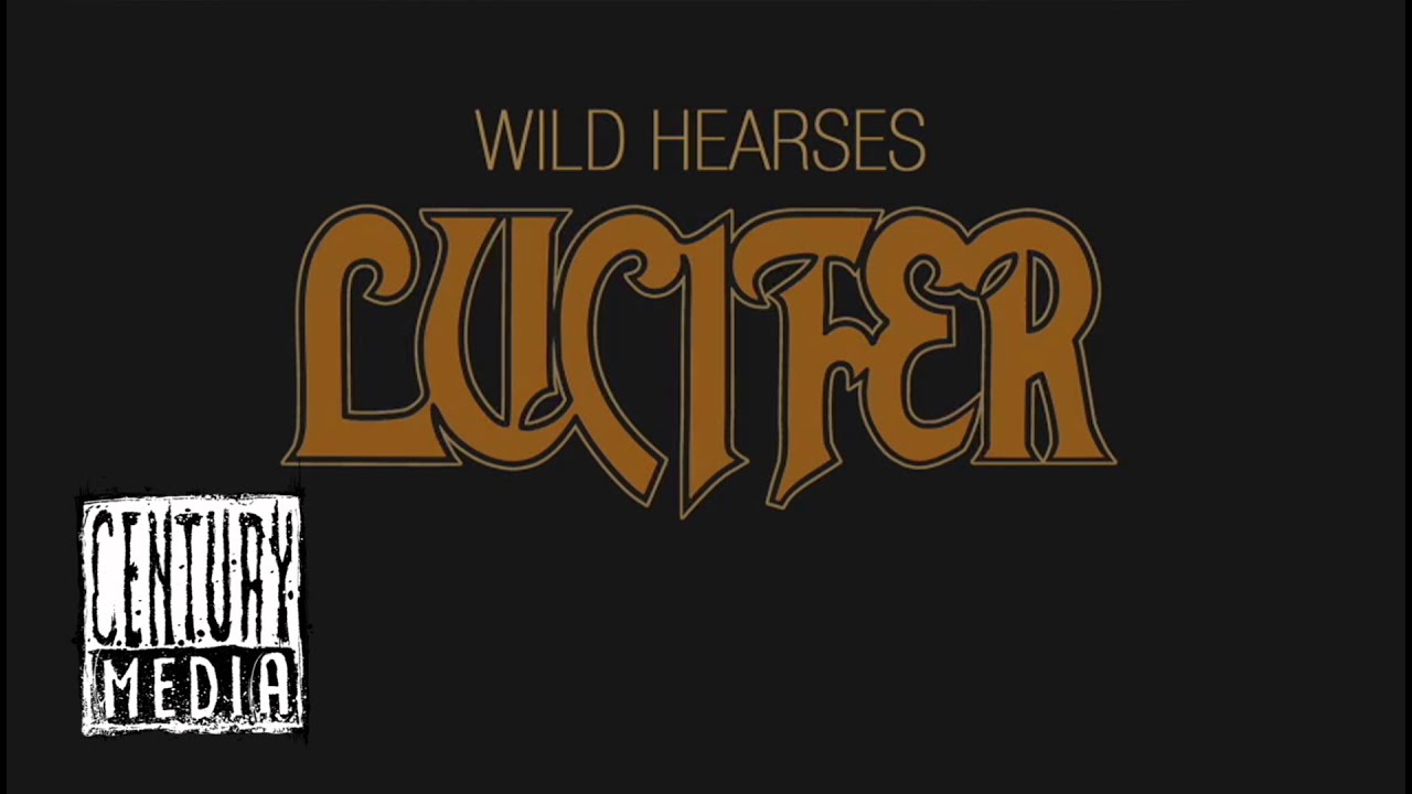 Nova Música = “Lucifer – Wild Hearses”