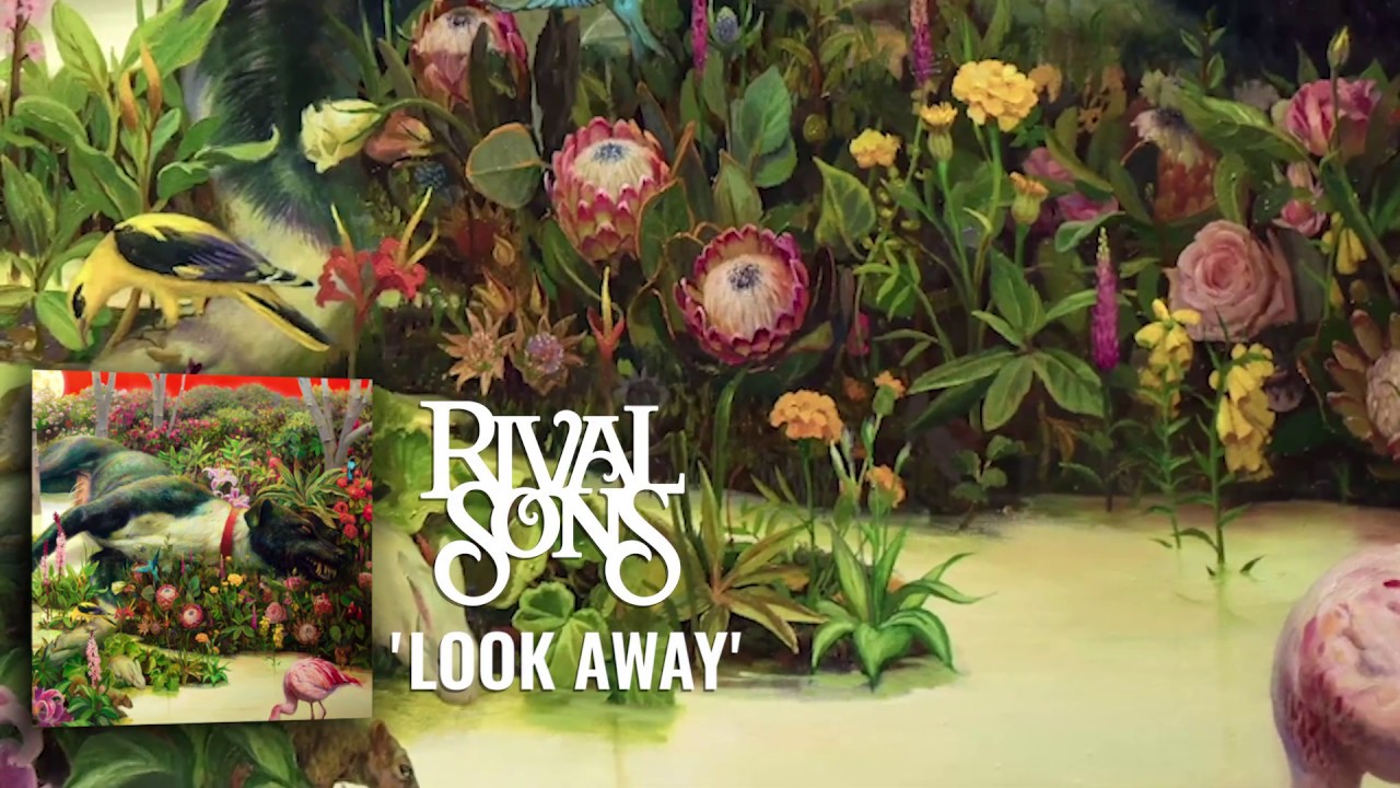 Nova Música = “Rival Sons – Look Away”