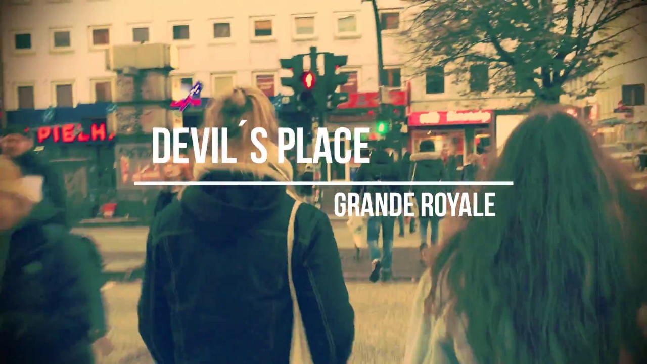 Novo Clip = “Grande Royale – Devil´s Place”