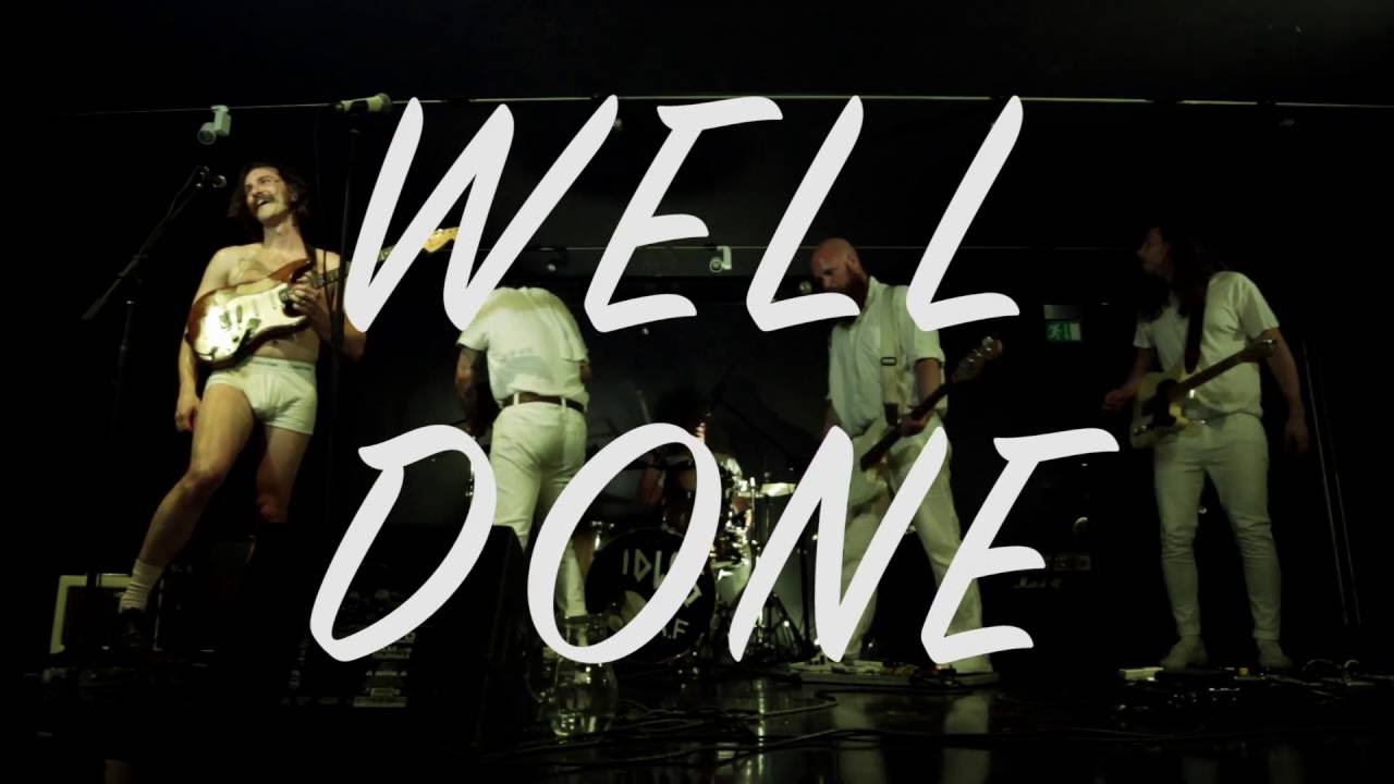 Novo Clip = “Idles – Well Done”