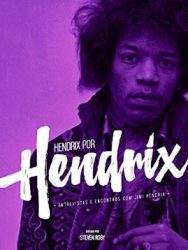 Livro: “Hendrix por Hendrix: entrevistas e encontros com Jimi Hendrix