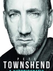 Livro: “Pete Townshend, A autobiografia