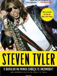 Livro: “Steven Tyler, O Barulho Na Minha Cabeça Te Incomoda?